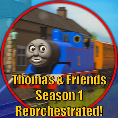 thomas and friends reorchestrated season 1 album by milo the otter spotify