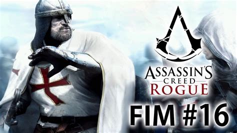 Assassin S Creed Rogue A Armadura Do Cavaleiro Templ Rio O Fim