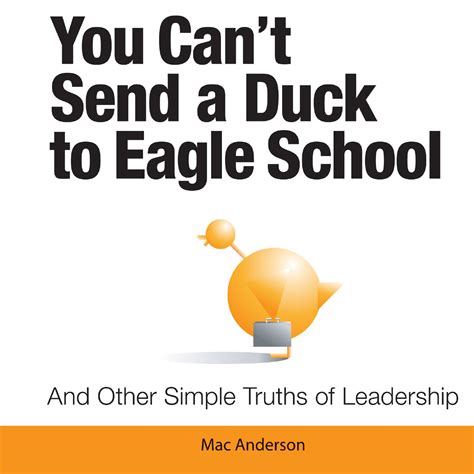 Simple Truths You Cant Send A Duck To Eagle School By Sourcebooks Issuu
