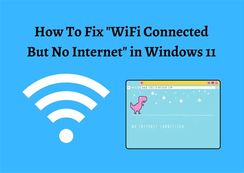Easy Steps How To Fix WiFi Connected But No Internet Windows 11 No