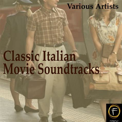 Classic Italian Movie Soundtracks Compilation By Various Artists