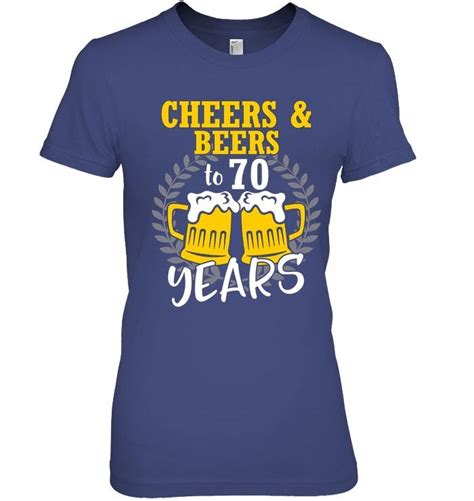 Cheers And Beers To 70 Years T Shirt 70th Birthday Tops