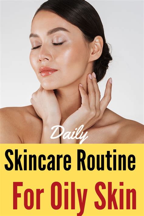 learn step by steps of skincare routine for every type of skin skin care routine daily skin