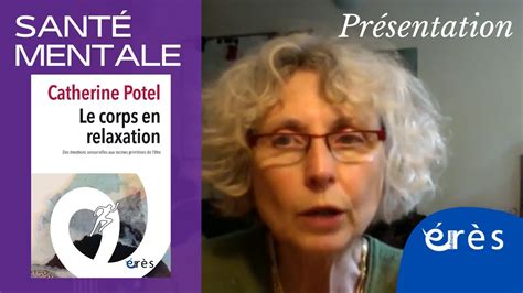 Catherine Potel Le Corps En Relaxation Youtube