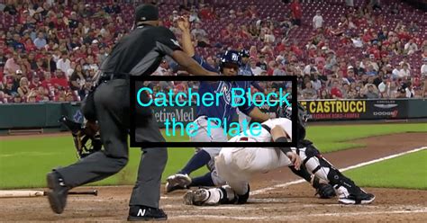 Catcher Blocking Of The Plate Controversy In 2022 Baseball Rules Academy