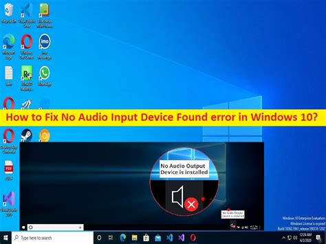 Como Corrigir O Erro Nenhum Dispositivo De Entrada De áudio Encontrado No Windows 10 Passos