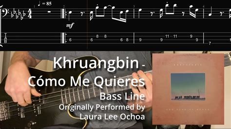 Khruangbin Cómo Me Quieres Bass Line W Tabs And Standard Notation