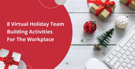 8 Virtual Holiday Team Building Activities For The Workplace