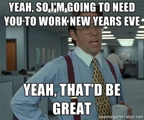 15 Funny New Year Work Memes Factory Memes