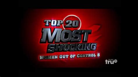 Top 20 Most Shocking Woman Out Of Control 5 Youtube