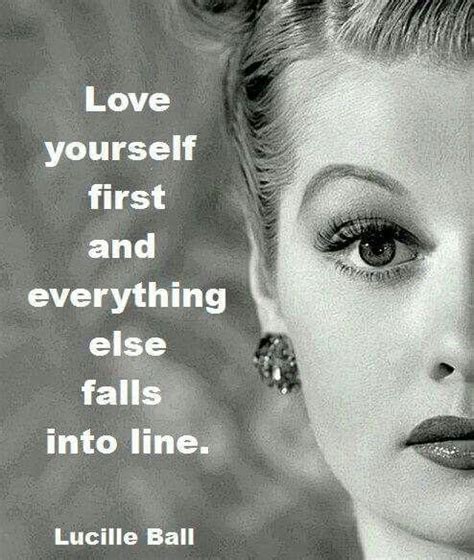 Love Yourself First And Everything Else Falls Into Line