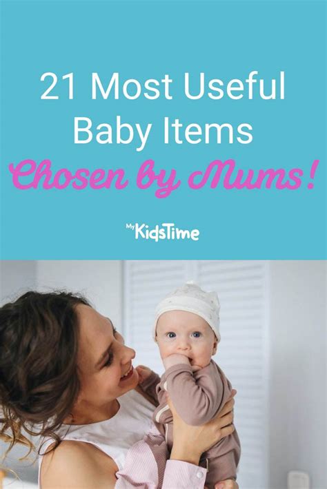 21 Most Useful Baby Items All Chosen By Mums