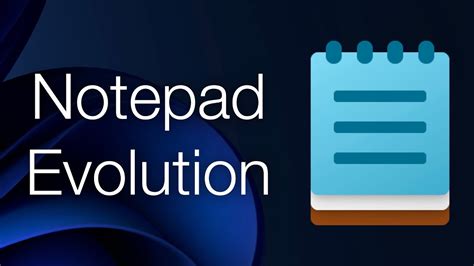 Windows Notepad Evolution 101 11 Youtube