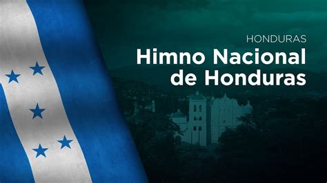National Anthem Of Honduras Himno Nacional De Honduras Youtube