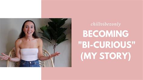Becoming Bi Curious My Story Cvowellness Youtube