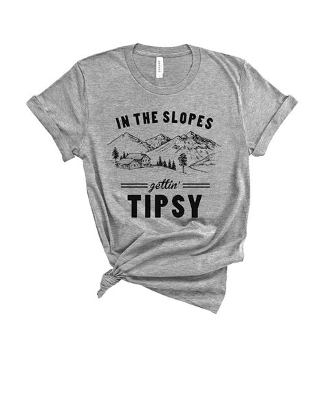 In The Slopes Gettin Tipsy Tee Bachelorette Party Shirts Perfect