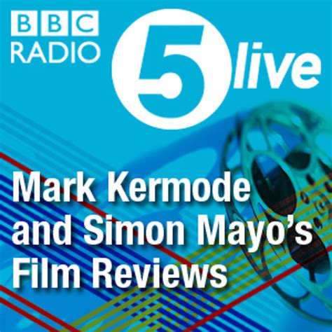 Stream Kermode And Mayo Listen To Mark Kermode And Simon Mayos Film Reviews Playlist Online