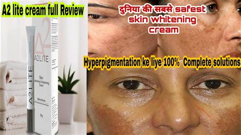 a2 lite skin lightening and brightening cream full review complete solution for