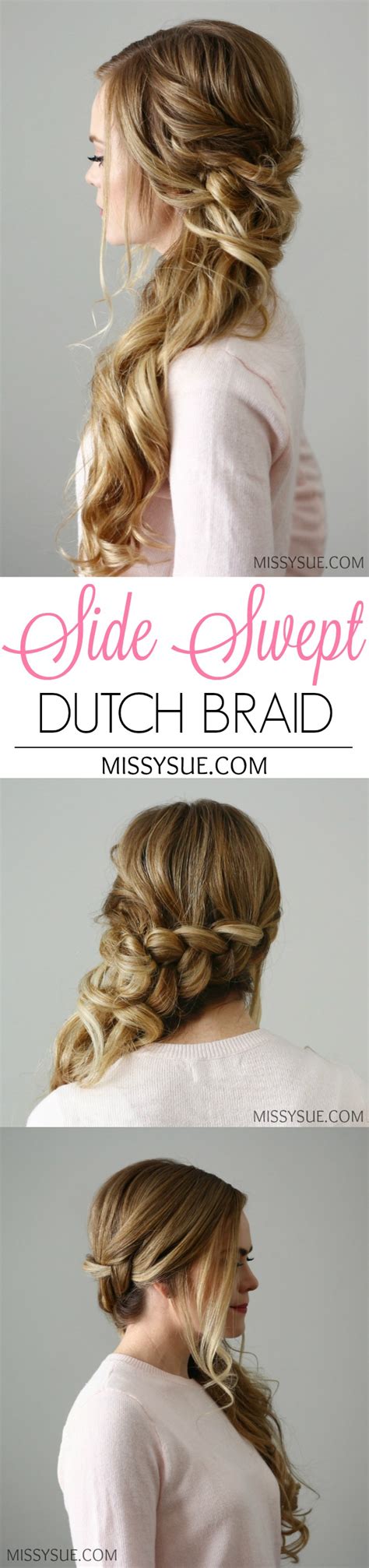 Side Swept Dutch Braid Missy Sue