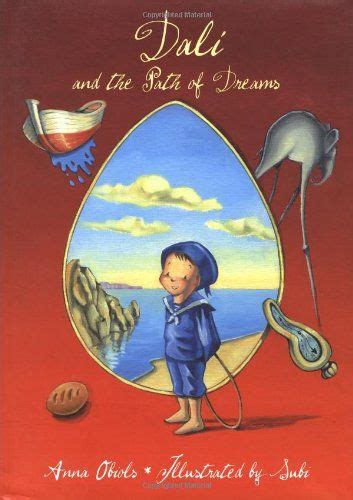 Dalí And The Path Of Dreams By Anna Obiols Illustrated By Joan