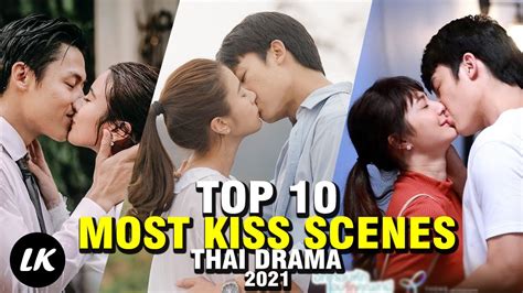 Top 10 Thai Dramas Most Ks Scenes Youtube