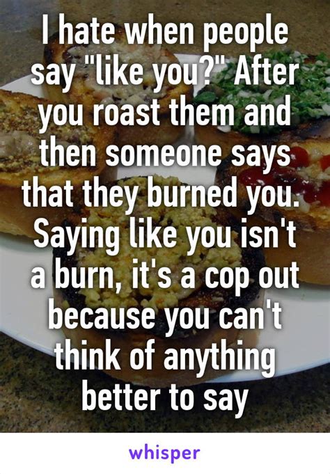 Good Roasts For Haters Pin By Candance Dwight On Share Funny Facts