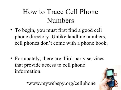 The easiest phone number search is to look up the phone number you are tracking in the search engine of facebook and google. Cell Phone Trace - How to Trace Cell Phone Numbers