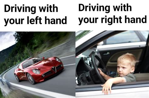 I Drive With My Middle Hand Rmemes
