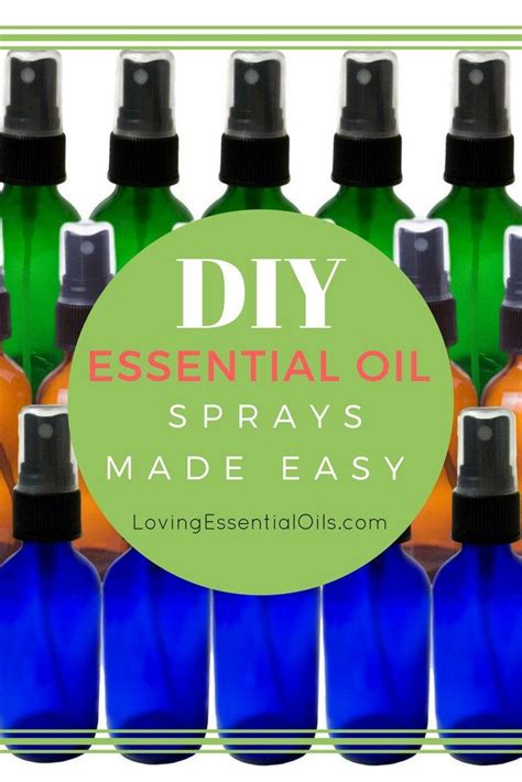 Homemade Essential Oil Sprays Made Easy Recipe Essential Oil Spray Diy Essential Oils