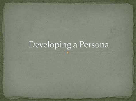 Ppt Developing A Persona Powerpoint Presentation Free Download Id