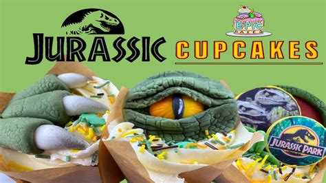 Epic Jurassic Park Cupcakes Youtube