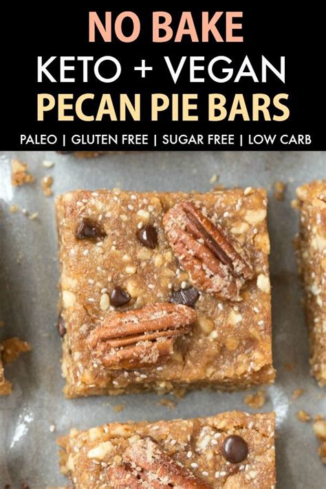 No Bake Paleo Vegan Pecan Pie Bars Keto Low Carb Recipe Vegan