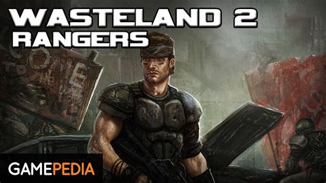 Wasteland 2 Rangers Lore Youtube