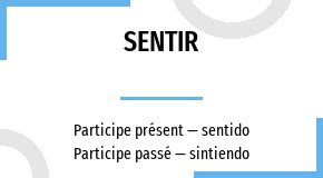 Conjugation Sentir French Verb In All Tenses And Forms Conjugate In Past Present And Future