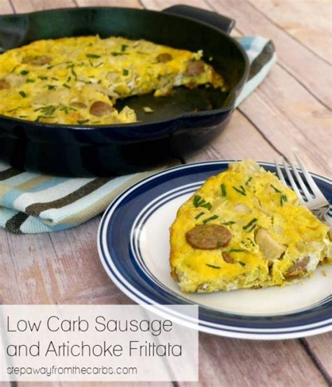 Low Carb Sausage And Artichoke Frittata Step Away From The Carbs