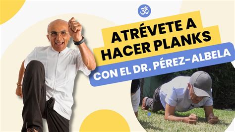 Rutina Para Activar El Cuerpo Con El Dr JosÉ Luis PÉrez Albela Youtube