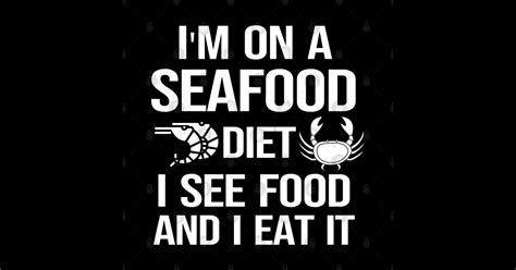 Im On A Seafood Diet I See Food And I Eat It Im On A Seafood Diet I See Food And I Sticker