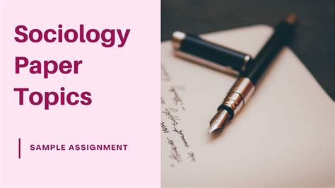 50 Sociology Paper Topics Definition Of Sociology Sociology Essay