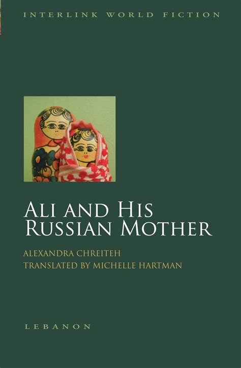 ali and his russian mother by alexandra chreiteh middle east books and more