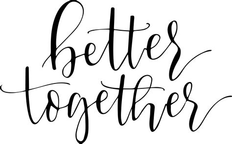 Better Together SVG PNG JPEG | Etsy | Better together quotes, Lettering quotes, Better together