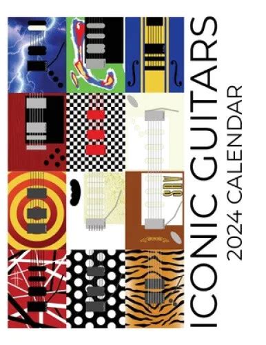 Iconic Guitars 2024 Calendar 2024 Calendar By B Patrick Eur 19 20 Picclick It