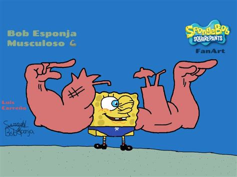 Bob Esponja Musculoso Spongebob Squarepants By Sergibluebird16 On