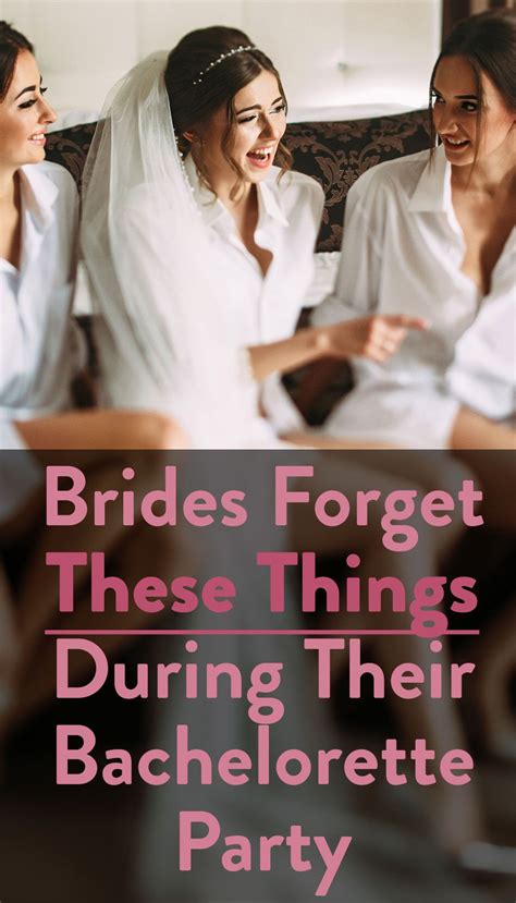 7 Things Brides Forget To Do During Their Bachelorette Party