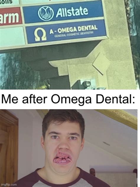 Omega Mart Dental Imgflip