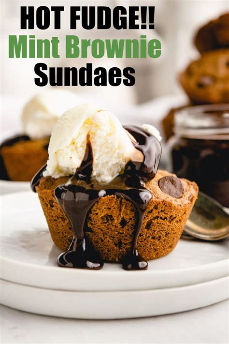 Hot Fudge Mint Brownie Sundaes Recipe In 2021 Fun Baking Recipes