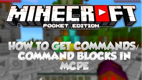156 Mcpe How To Get Commands Commands Blocks In Minecraft Pe 156