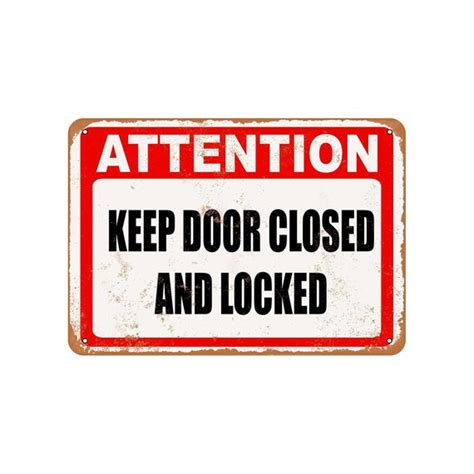 Attention Keep Door Closed Locked Copy Vintage Look Metal Sign Etsy