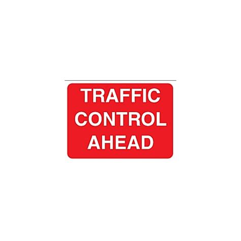 Traffic Control Ahead Sign Street Signs