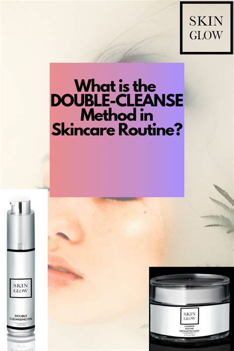 The Double Cleanse Involves Washing Your Face In Two Steps First By