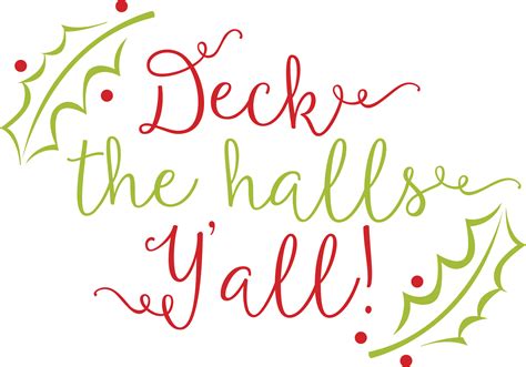 Deck The Halls Yall Svg Clipart Printable File